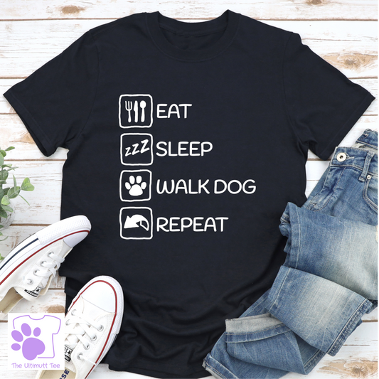 Eat, Sleep, Walk Dog, Repeat Dog Lover Slogan T-shirt, Dog owner gift