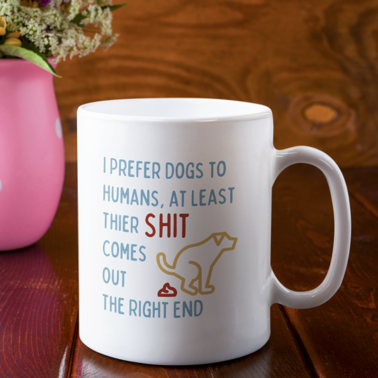 Funny Dog Lover Coffee Mug Prefer Dogs Mug Gift For Dog Owners