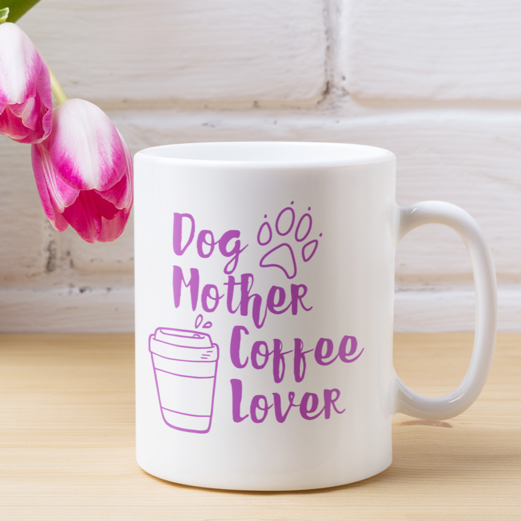 Dog Mum Coffee Mug Dog Lover Mother's Day Gift Dog Coffee Lover Mug