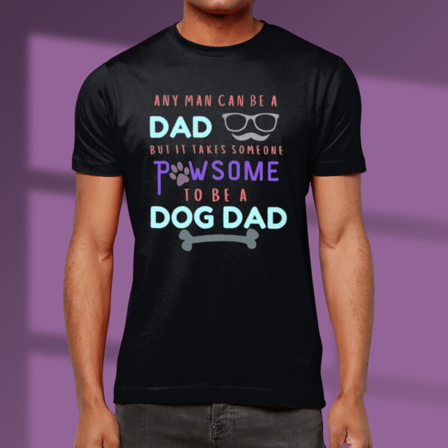 Dog Dad Tshirt Dog Lover Shirt Father's Day Gift Tshirt Dog Owner Gift black