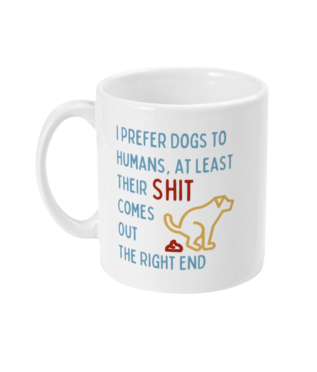 Funny Dog Lover Coffee Mug Prefer Dogs Mug Gift For Dog Owners