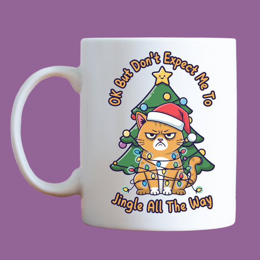 Jingle All The Way Christmas Mug Cat Lover Coffee Mug Funny Christmas Gift
