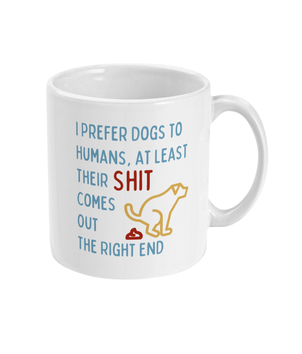 Funny Dog Lover Coffee Mug Prefer Dogs Mug Gift For Dog Owners