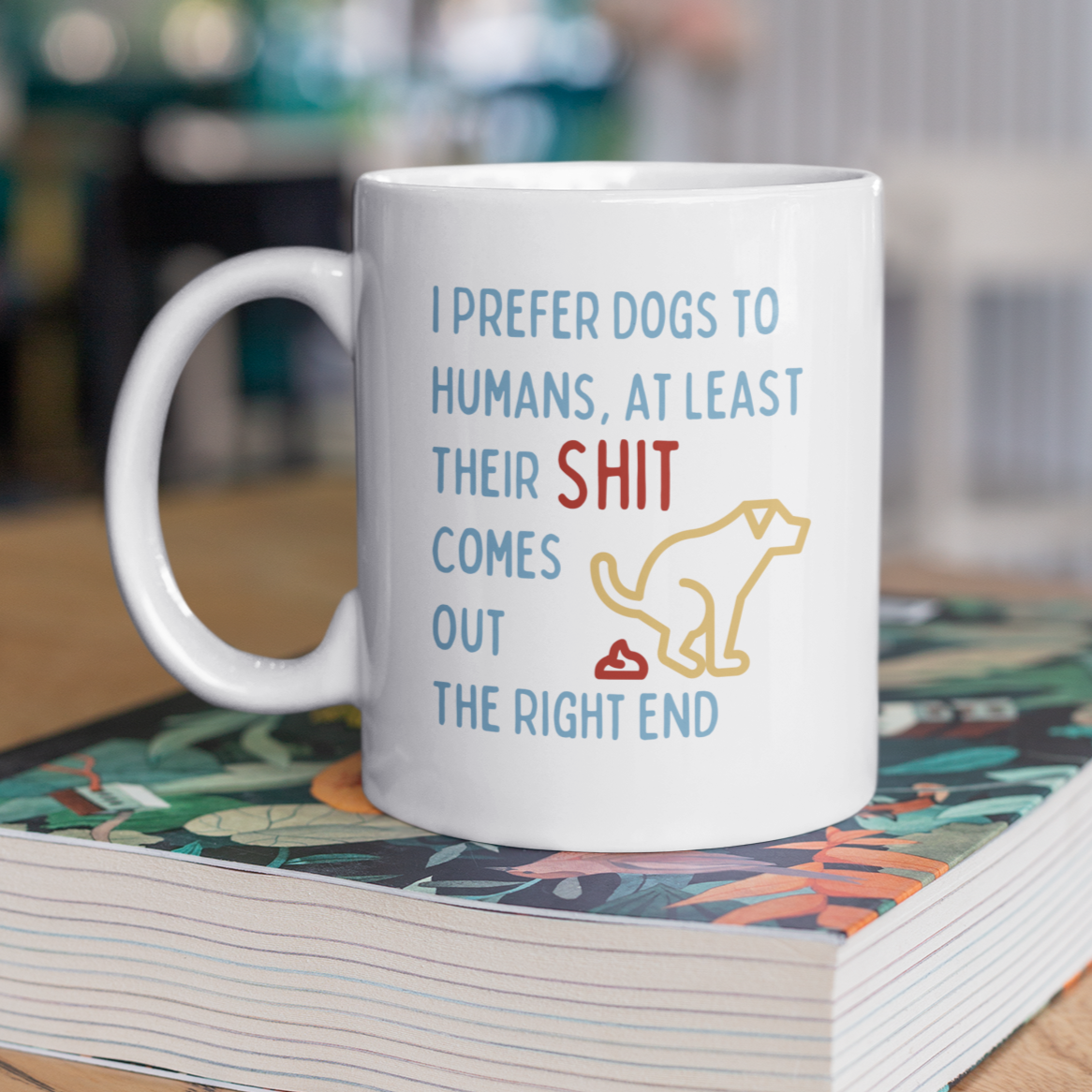 Funny Dog Lover Coffee Mug Prefer Dogs Mug Gift For Dog Owners