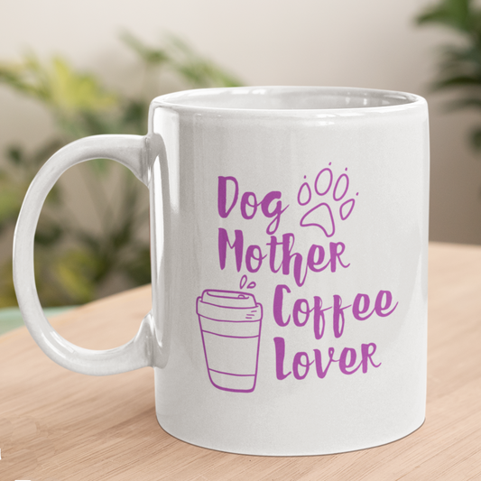 Dog Mum Coffee Mug Dog Lover Mother's Day Gift Dog Coffee Lover Mug