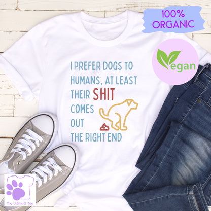 Prefer Dogs To Humans Dog Lover Slogan Vegan T-shirt