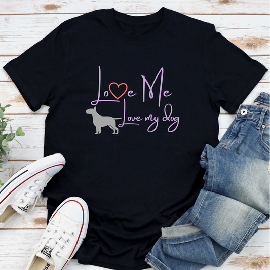 Love Me Love My Dog Bull Terrier Heart Dog Lover Slogan T-shirt