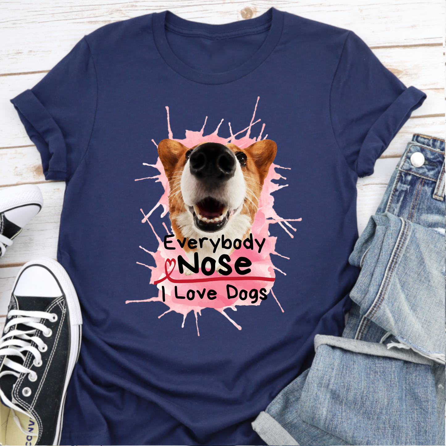 Everyone Nose I Love Dogs Corgi Dog Lover Slogan T-shirt