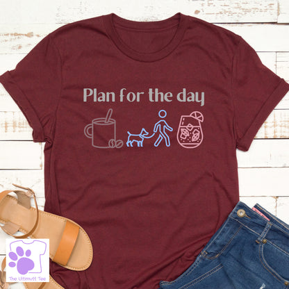 Plan For The Day Funny Dog Lover Slogan Vegan T-shirt