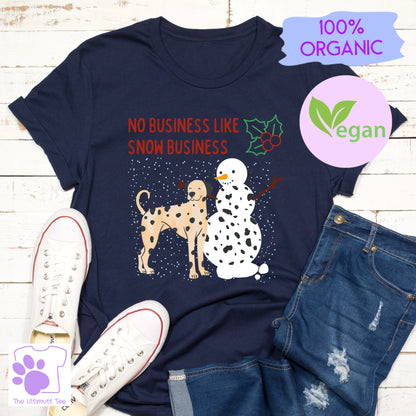 No Business Like Snow Business Dalmatian Snowman Christmas Vegan T shirt