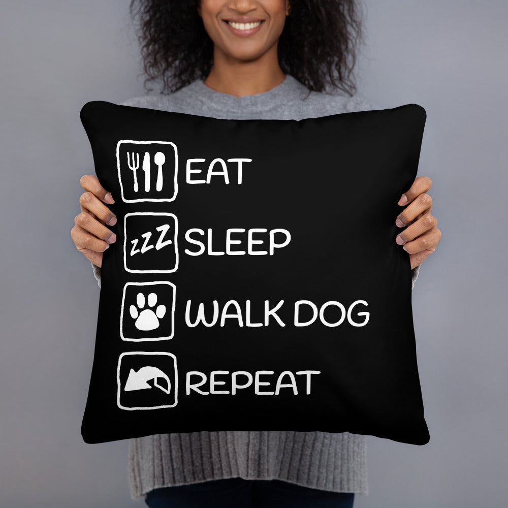 Eat, Sleep, Walk dog, Repeat Dog lover Throw Pillow