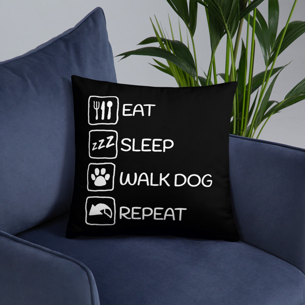 Eat, Sleep, Walk dog, Repeat Dog lover Throw Pillow